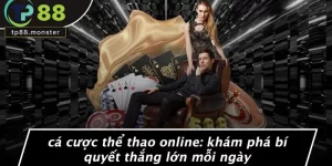 CÁ CƯỢC THỂ THAO ONLINE: KHÁM PHÁ BÍ QUYẾT THẮNG LỚN MỖI NGÀY