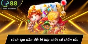 CÁCH TẠO DÀN ĐỀ: BÍ KÍP CHỐT SỐ THẦN TỐC