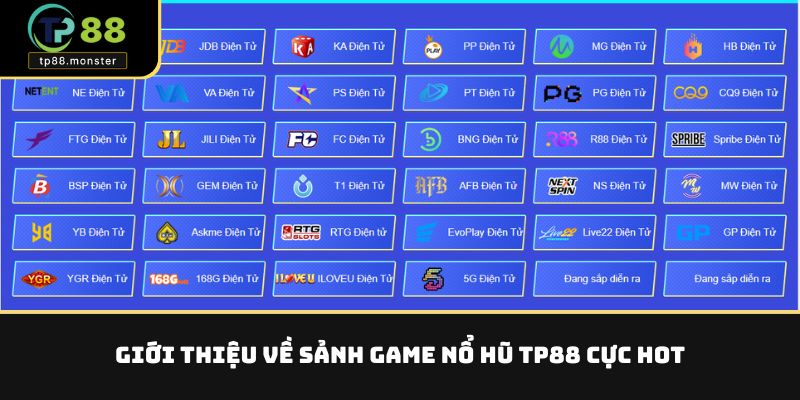 Giới thiệu về sảnh game nổ hũ TP88 cực hot