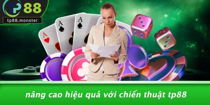 Nâng Cao Hiệu Quả Với Chiến Thuật TP88