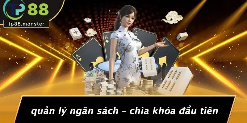Quản Lý Ngân Sách – Chìa Khóa Đầu Tiên