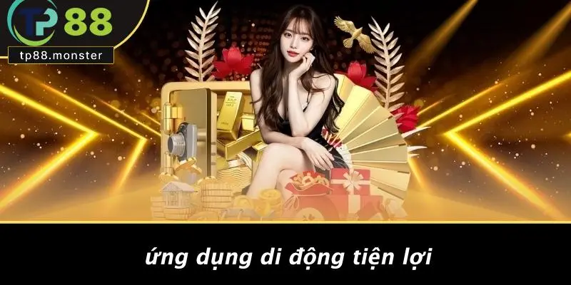 Ứng Dụng Di Động Tiện Lợi