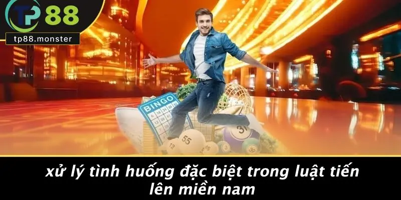 Xử Lý Tình Huống Đặc Biệt Trong Luật Tiến Lên Miền Nam