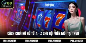 Cách chơi nổ hũ