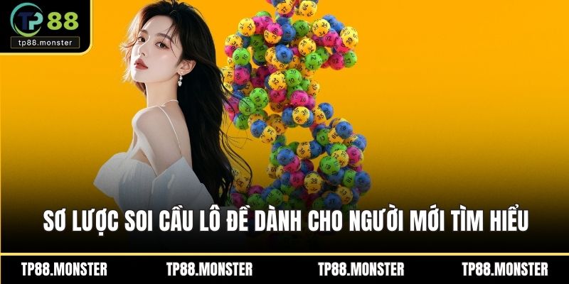 Sơ lược soi cầu lô đề dành cho người mới tìm hiểu