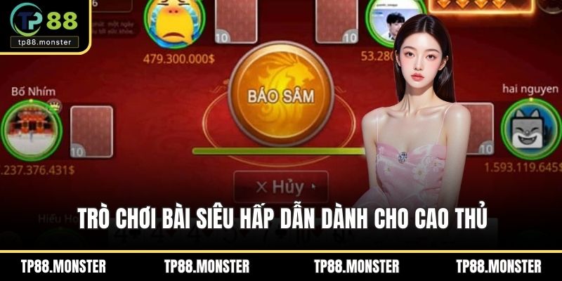 Trò chơi bài siêu hấp dẫn dành cho cao thủ